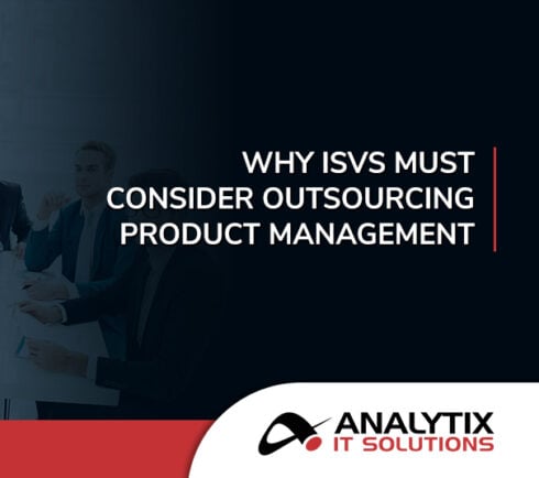 ISVs Must Consider Outsourced Product Management