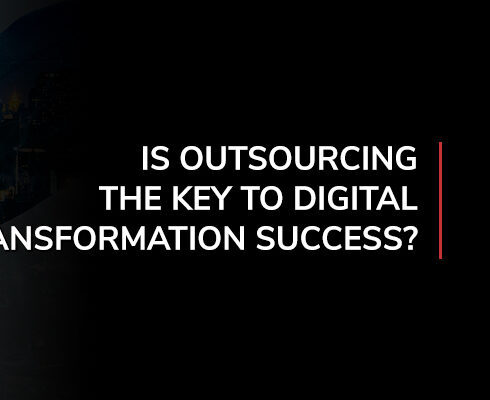 Outsourcing the Key to Digital Transformation Success