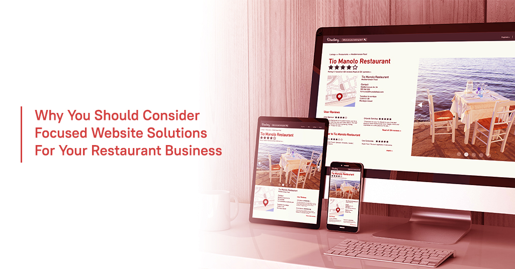 Why you should consider focused website solutions for your restaurant business