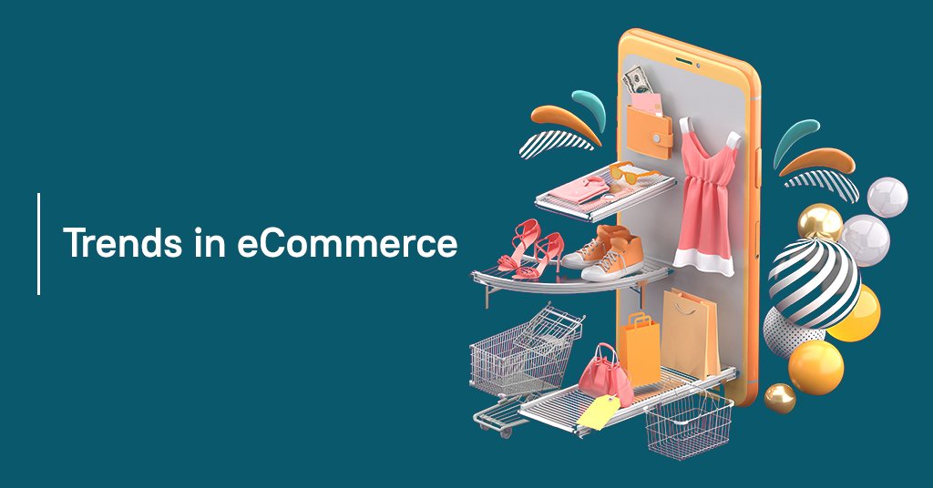 Trends in eCommerce