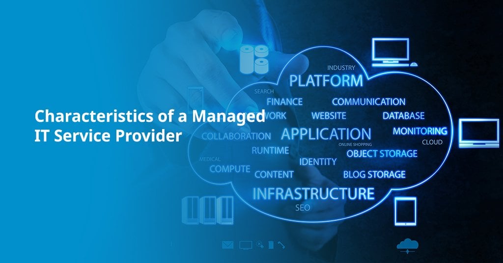 Characteristics of a Managed IT Service Provider