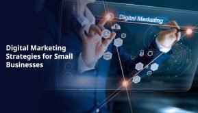 Digital Marketing Strategies for Small Businesses