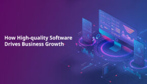 How High-Quality Software Drives Business Growth