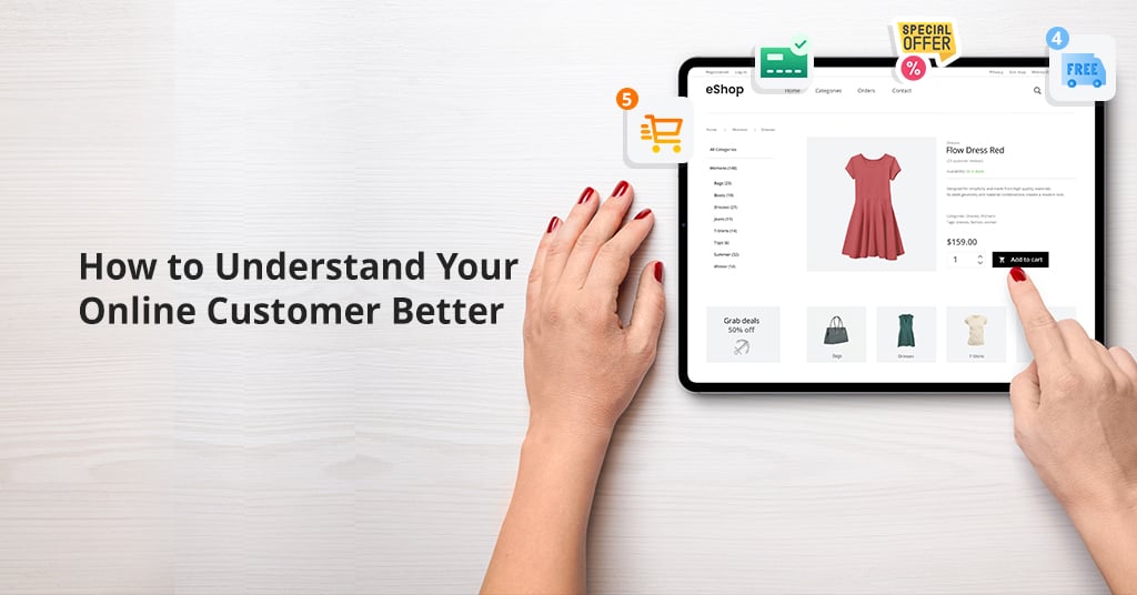 Understand Online Customer Better