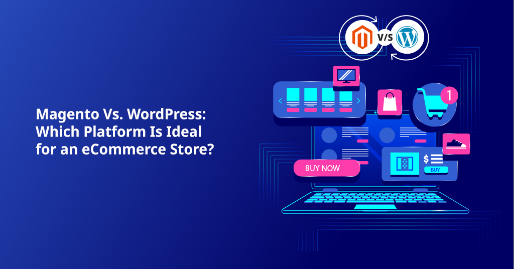 Magento Vs. WordPress