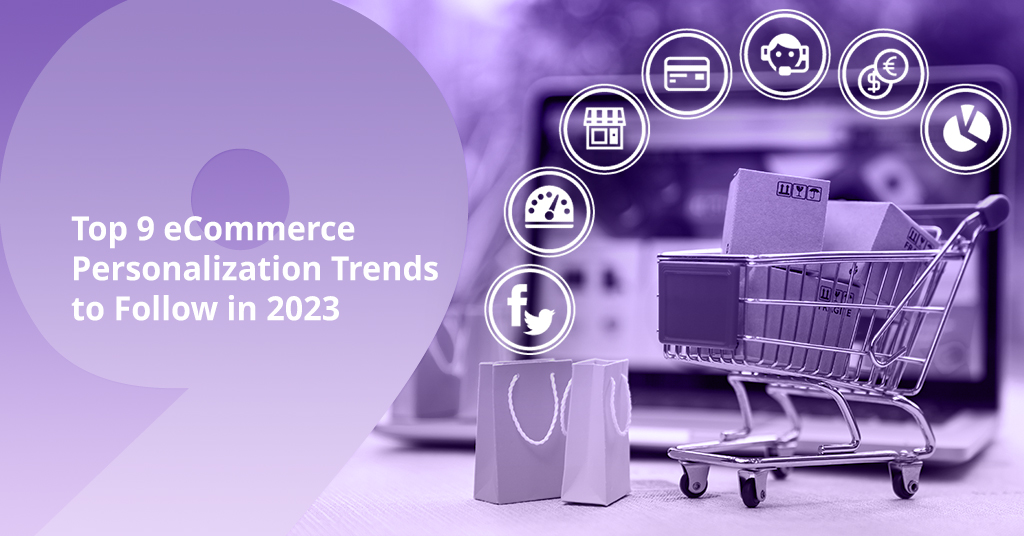 eCommerce Personalization Trends